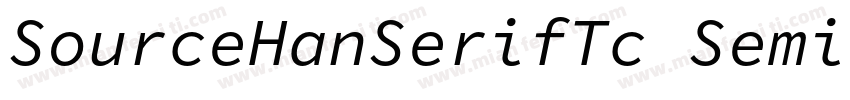 SourceHanSerifTc SemiBold字体转换